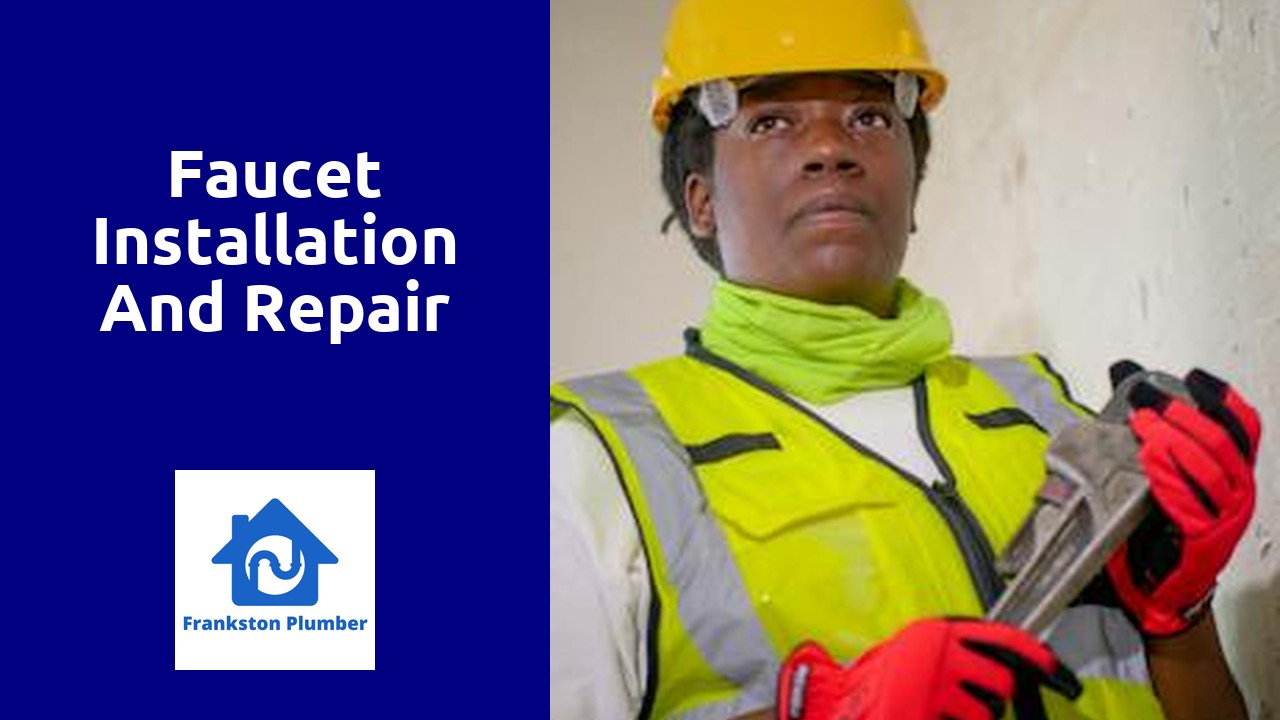 Faucet installation and repair