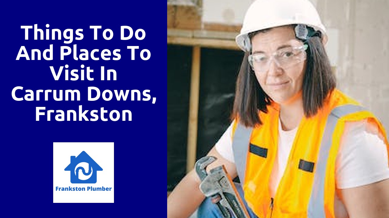 Things to do and places to visit in Carrum Downs, Frankston